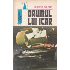 Liuben Dilov - Drumul lui Icar