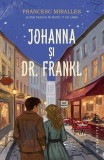 Cumpara ieftin Johanna Si Dr.Frankl, Francesc Miralles - Editura Humanitas