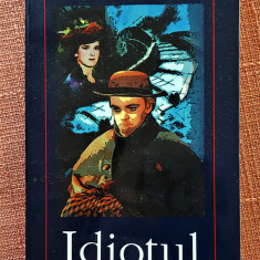 Idiotul. Editura Polirom, 2000 - F. M. Dostoievski