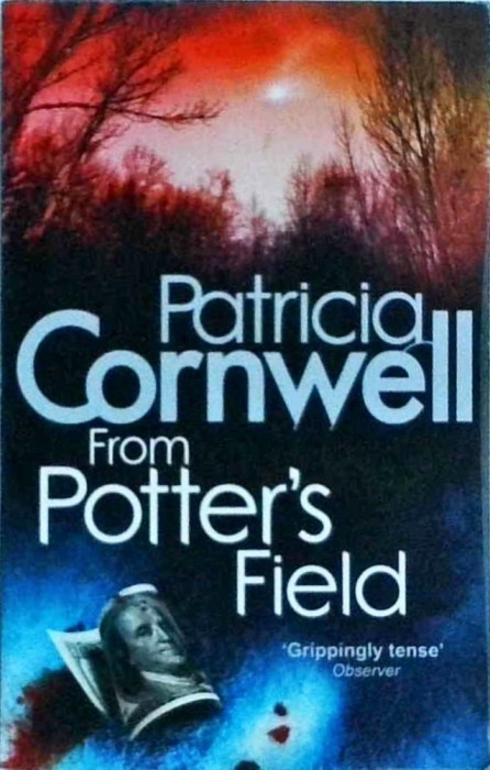 Patricia Cornwell - From Potter&#039;s Field