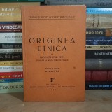 EUGEN DIMITRIE PETIT - ORIGINEA ETNICA , EDITIA A DOUA REFACUTA , 1941 *