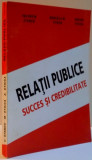 RELATII PUBLICE SUCCES SI CREDIBILITATE