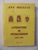 Ana Selejan - Literatura in Totalitarism (1954) - Studiu Minerva 1980, 332 pagini