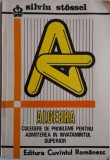 Algebra. Culegere de probleme pentru admiterea in invatamantul superior &ndash; Silviu Stossel
