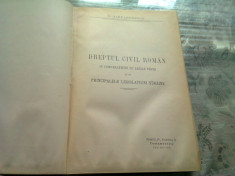 EXPLICA?IUNE TEORETICA ?I PRACTICA A DREPTULUI CIVIL ROMAN IN COMPARA?IE CU LEGILE VECHI de DIMITRIE ALEXANDRESCO, TOMUL IV PARTEA II foto