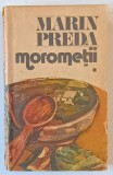 MOROMETII de MARIN PREDA VOL I 1987