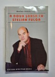 A doua șansă cu Stelian Fulga &ndash; Aut. Stelian Cătălin Fulga, Ed. Spectrum Media, 2002