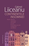 Continentele insomniei | Gabriel Liiceanu, 2019, Humanitas