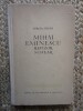 Mircea Stefan - Mihai Eminescu Revizor Scolar (1956) Editie Cartonata. Biografii, Memorii