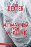 Cumpara ieftin Ultima cursa spre Woodstock/Colin Dexter