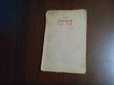 COADA lui TO - I. Ludo - Institutul de Arte Grafice Carol Gobl, 1918, 75 p.