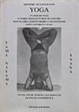 Yoga. Un mod de viata, volumul 1 - 1998 - Septimiu Octavian Ivan (AS385)