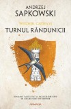 Turnul randunicii. Seria Witcher Vol.6 - Andrzej Sapkowski