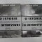 O ISTORIE A SOCIETATII ROMANESTI CONTEMPORANE IN INTERVIURI vol1 si vol2 - Gerge ARION (dedicatie si autograful autorului)