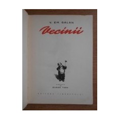 VECINII - V.EM. GALAN,ilustrata de Eugen Taru