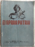 Cumpara ieftin EI APARA PATRIA/1952:Laurentiu Fulga/Nicolae Tautu/Margeanu/Sever Noran/I.Grecea
