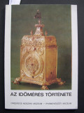 Istoricul masurarii timpului. Catalogul descrie 608 ceasuri