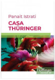 Casa Thuringer - Paperback brosat - Panait Istrati - Hoffman