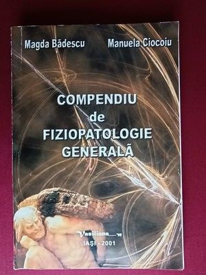 Compendiu de fiziopatologie generala- Magda Badescu, Manuela Ciocoiu foto