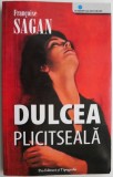 Dulcea plictiseala - Francoise Sagan, carte beletristica