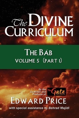 The Divine Curriculum: The Bab Vol 5, Part 1 foto