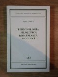 Ioan Oprea - Terminologia filozofică rom&acirc;nească modernă. Studiu asupra epocii de formare
