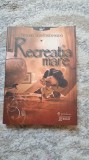 RECREATIA MARE de MIRCEA SANTIMBREANU