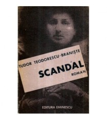 Tudor Teodorescu - Braniste - Scandal - roman - 121264