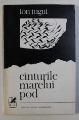 CANTURILE MARELUI POD de ION TUGUI , 1972 DEDICATIE* foto