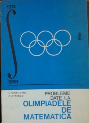 PROBLEME DATE LA OLIMPIADELE DE MATEMATICA - L. PANAITOPOL foto