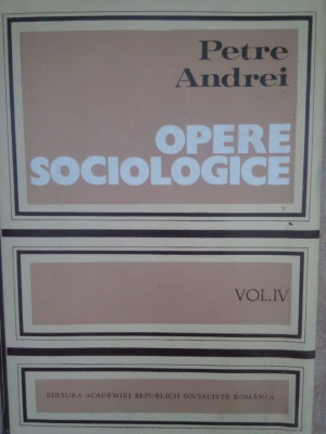 Petre Andrei - Opere sociologice (1983) foto