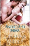 Asculta-ti inima | Johanna Lindsey, 2020, Litera