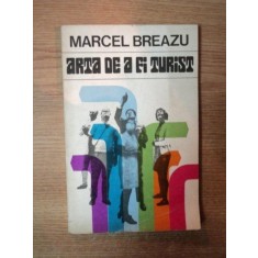 ARTA DE A FI TURIST de MARCEL BREAZU , 1976