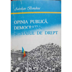 OPINIA PUBLICA, DEMOCRATIA SI STATUL DE DREPT-AURELIAN BONDREA