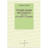 Indrumari metodice privind studiul viorii - Vasile Filip