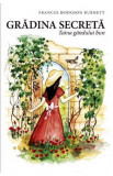 Gradina secreta. Taina gandului bun - Frances Hodgson Burnett - Supergraph