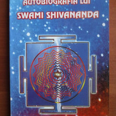 AUTOBIOGRAFIA LUI SWAMI SHIVANANDA , EDITURA RAM, 1996,176 PAG