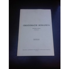 CRESTOMATIE ROMANICA, VOLUMUL III, PARTEA I
