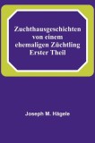 Zuchthausgeschichten von einem ehemaligen Z