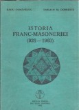 Istoria Franc-Masoneriei (926-1960) - Emilian M. Dobrescu, Radu Comanescu