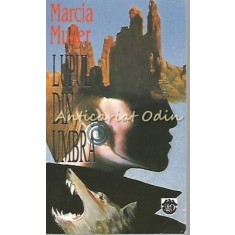 Lupul Din Umbra - Marcia Muller