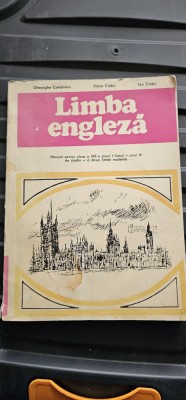 LIMBA ENGLEZA CLASA A VIII A , ANUL I LICEU , ANUL IV DE STUDIU , A DOUA LIMBA MODERNA, GHEORGHE COMANARU, ION CRETIU foto