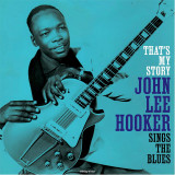 That&#039;s My Story - Vinyl | John Lee Hooker, Jazz, Not Now Music