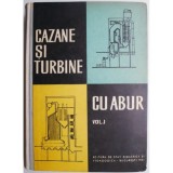 Cazane și turbine cu abur ( vol. I )