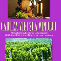 Cartea viei si a vinului | Florin Mateescu, Vitalie Gutu, Marcel Avarvarei