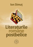 Literaturile romane postbelice - Ion Simut - Editura Școala Ardeleană