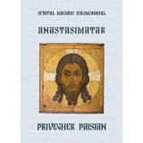 Anastasimatar. Privegher Paisian - Sf&acirc;ntul Macarie Ieromonahul