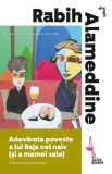 Adevarata poveste a lui Raja cel naiv (si a mamei sale), Alice Books