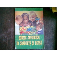 BUNELE DEPRINDERI IN GRADINITA SI ACASA - ALEXANDRINA LOVINESCU