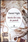 ISTORIA DIN CUTIA DE PANTOFI-DANIEL VIGHI-351928